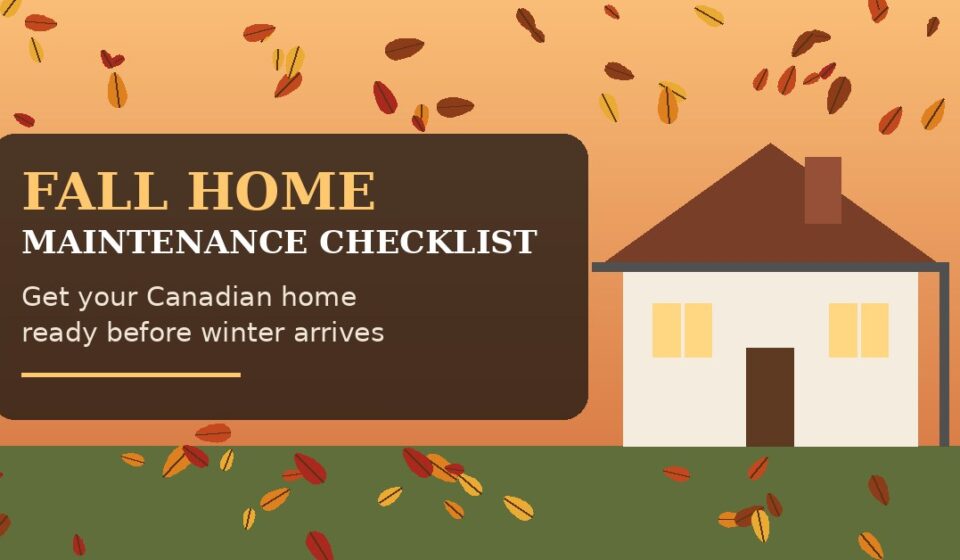 Fall home maintenance checklist for Canadian homeowners before winter